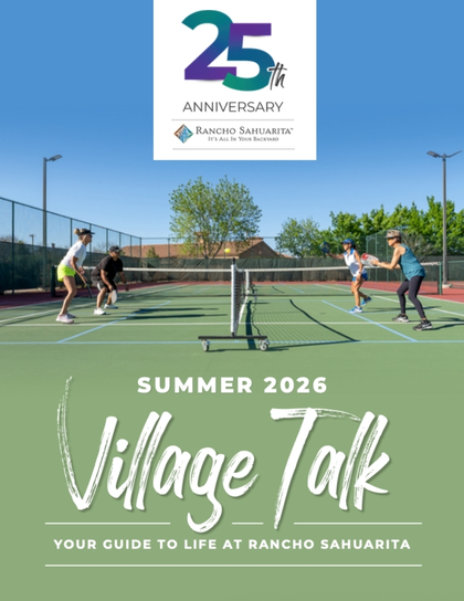 Four people play pickleball on an outdoor court under a clear sky. Above them, text reads "25th Anniversary Rancho Sahuarita." Below, it says "Summer 2026 Village Talk—Your Guide to Life at Rancho Sahuarita.